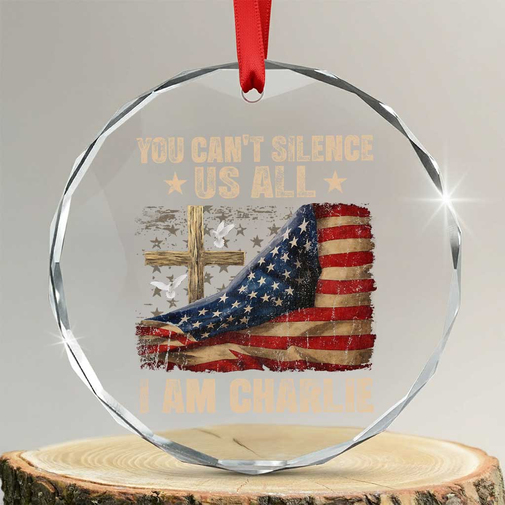 I Am Charlie Kirk Crystal Glass Ornament You Cant Silence Us All Vintage American Flag TS11