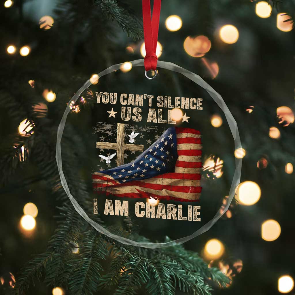 I Am Charlie Kirk Crystal Glass Ornament You Cant Silence Us All Vintage American Flag TS11