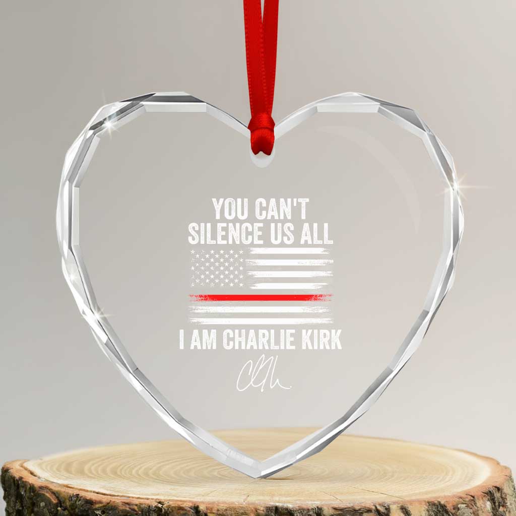 I Am Charlie Kirk Heart Crystal Glass Ornament You Can’t Silence Us All Patriotic American Flag - Wonder Print Shop