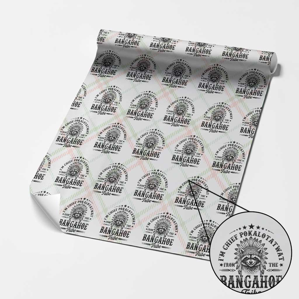 I Am Chief Pokalotatwat From The Bangahoe Tribe Wrapping Paper Roll Funny Native American Racoon