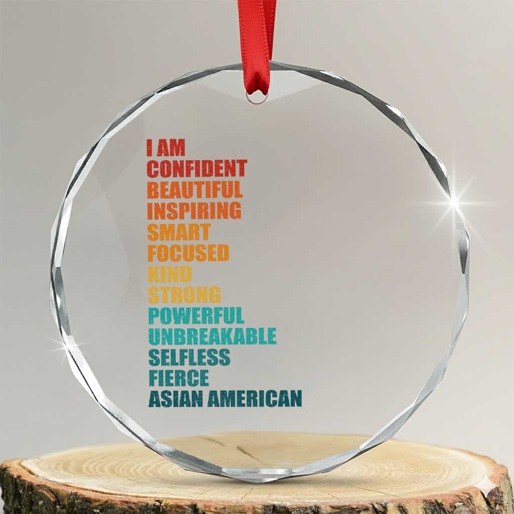 I Am Confident Beautiful Inspiring Asian American Crystal Glass Ornament AAPI Heritage Month