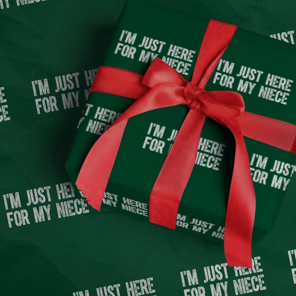 I Am Just Here For My Niece Wrapping Paper Roll Funny Aunt and Uncle