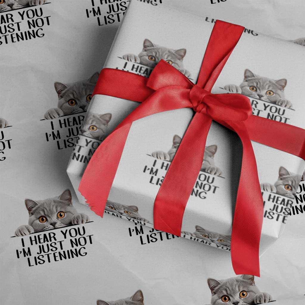 I Am Just Not Listening Wrapping Paper Roll Funny British Shorthair Lover