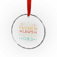 I Am My Father In Laws Favorite Child Crystal Glass Ornament Family Humor - Wonder Print Shop