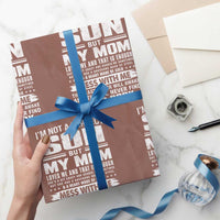 I Am Not A Perfect Son But My Mom Loves Me And That Is Enough Wrapping Paper Roll Boy Mom Mother's Day Gifts