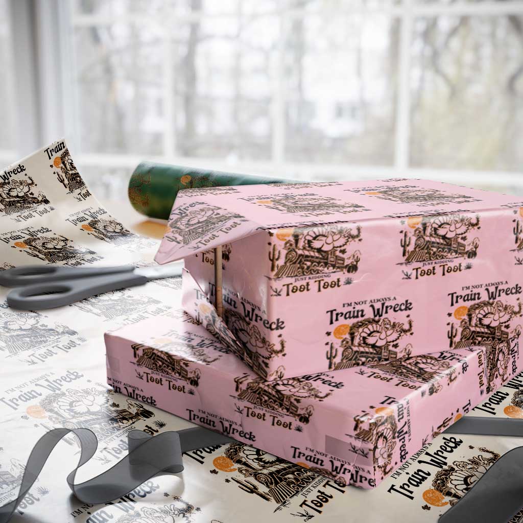 I Am Not Always A Train Wreck Just Kidding Toot Toot Wrapping Paper Roll Funny Thanksgiving Turkey - Wonder Print Shop