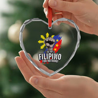 I Am Not Filipino For Nothing Heart Crystal Glass Ornament Fight Supporter Philippine Flag - Wonder Print Shop