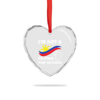 I Am Not Filipino For Nothing Heart Crystal Glass Ornament Supporter Philippine Flag - Wonder Print Shop