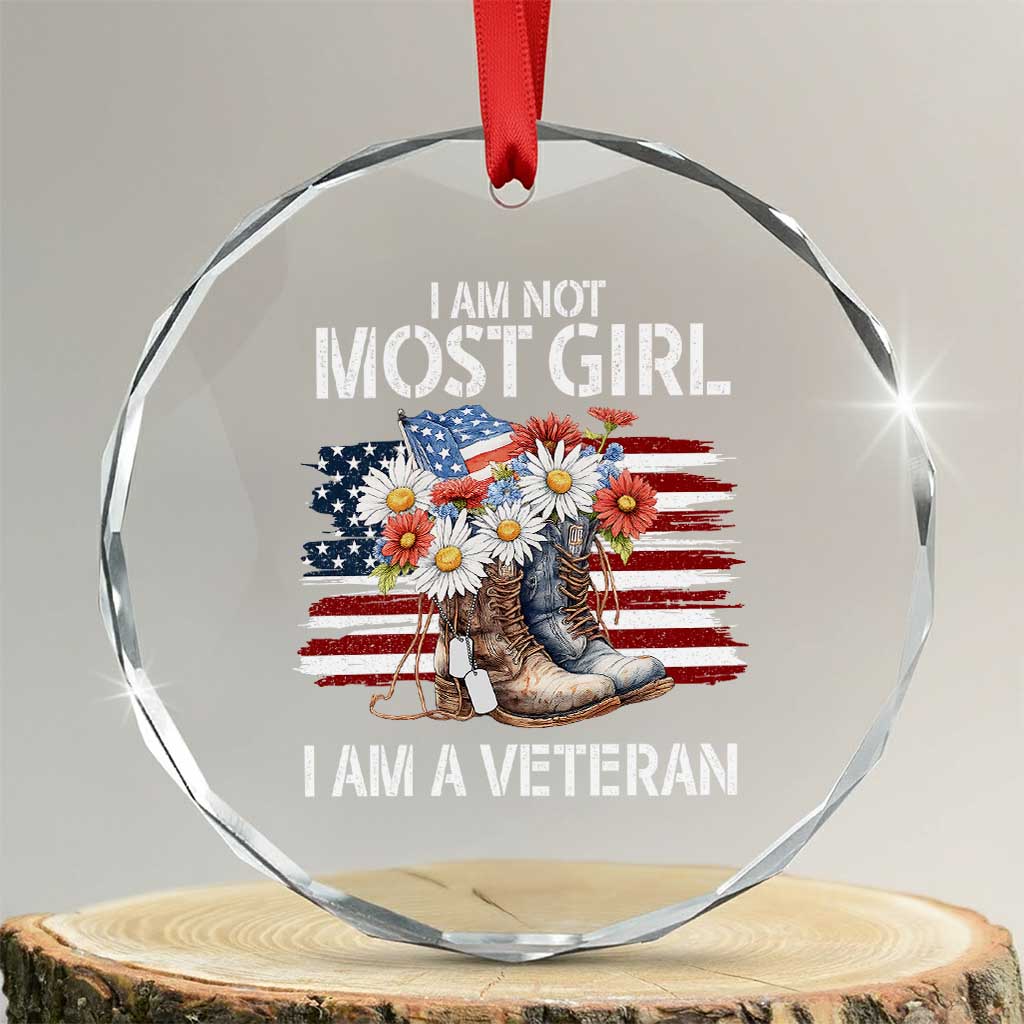 I Am Not Most Girl I Am A Veteran Crystal Glass Ornament Female Veteran Combat Boots - Wonder Print Shop