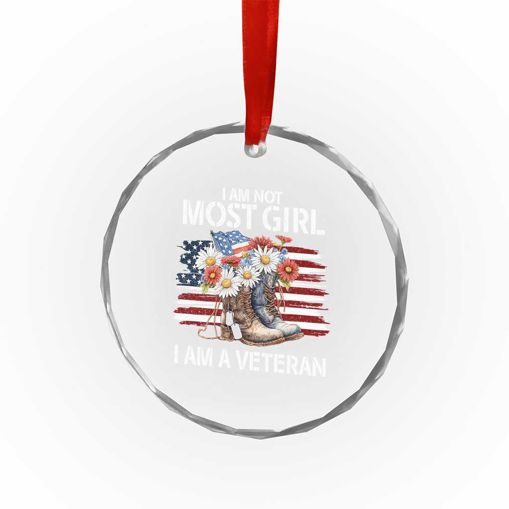 I Am Not Most Girl I Am A Veteran Crystal Glass Ornament Female Veteran Combat Boots TS11
