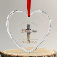 I Am Not That Perfect Christian I Am The One Who Knows I Need Jesus Heart Crystal Glass Ornament - Wonder Print Shop