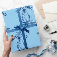 I Am Really Cold But I'm Being Really Brave About It Penguin Wrapping Paper Roll