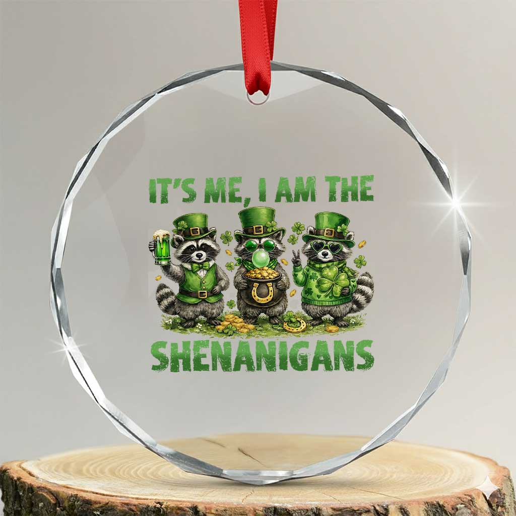 I Am The Shenanigans Crystal Glass Ornament Funny Irish Raccoon St Patricks Day