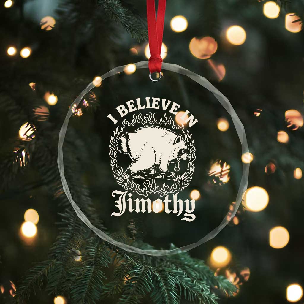 I Believe In Jimothy the Seattle Raccoon Crystal Glass Ornament Flaming Circle Vintage Feral Legend Trash Panda Supporter