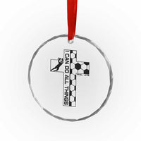 I Can Do All Things Through Soccer Christian Faith Gift Crystal Glass Ornament
