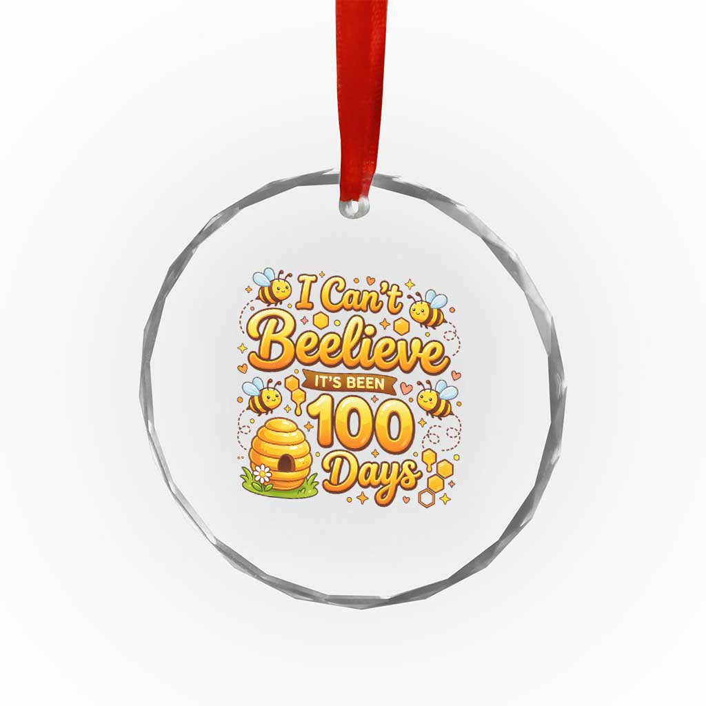 I Can't Believe It's Been 100 Days of School Cute Bee Crystal Glass Ornament