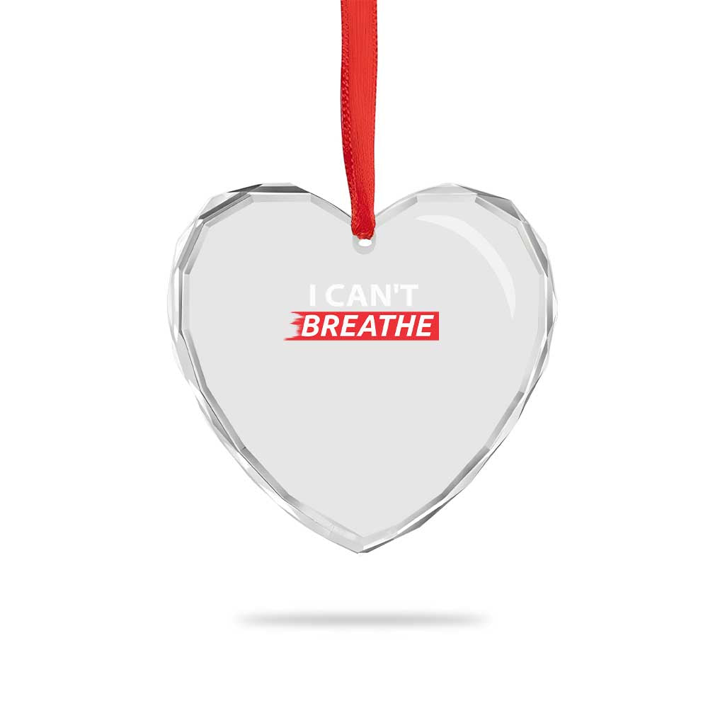 I Cant Breathe Heart Crystal Glass Ornament Protest Civil Right - Wonder Print Shop