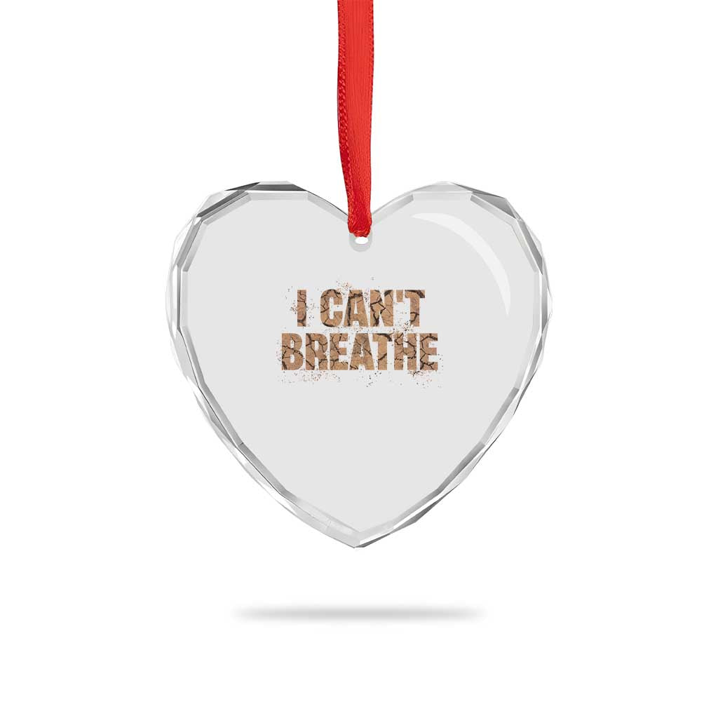 I Cant Breathe Protest Heart Crystal Glass Ornament - Wonder Print Shop