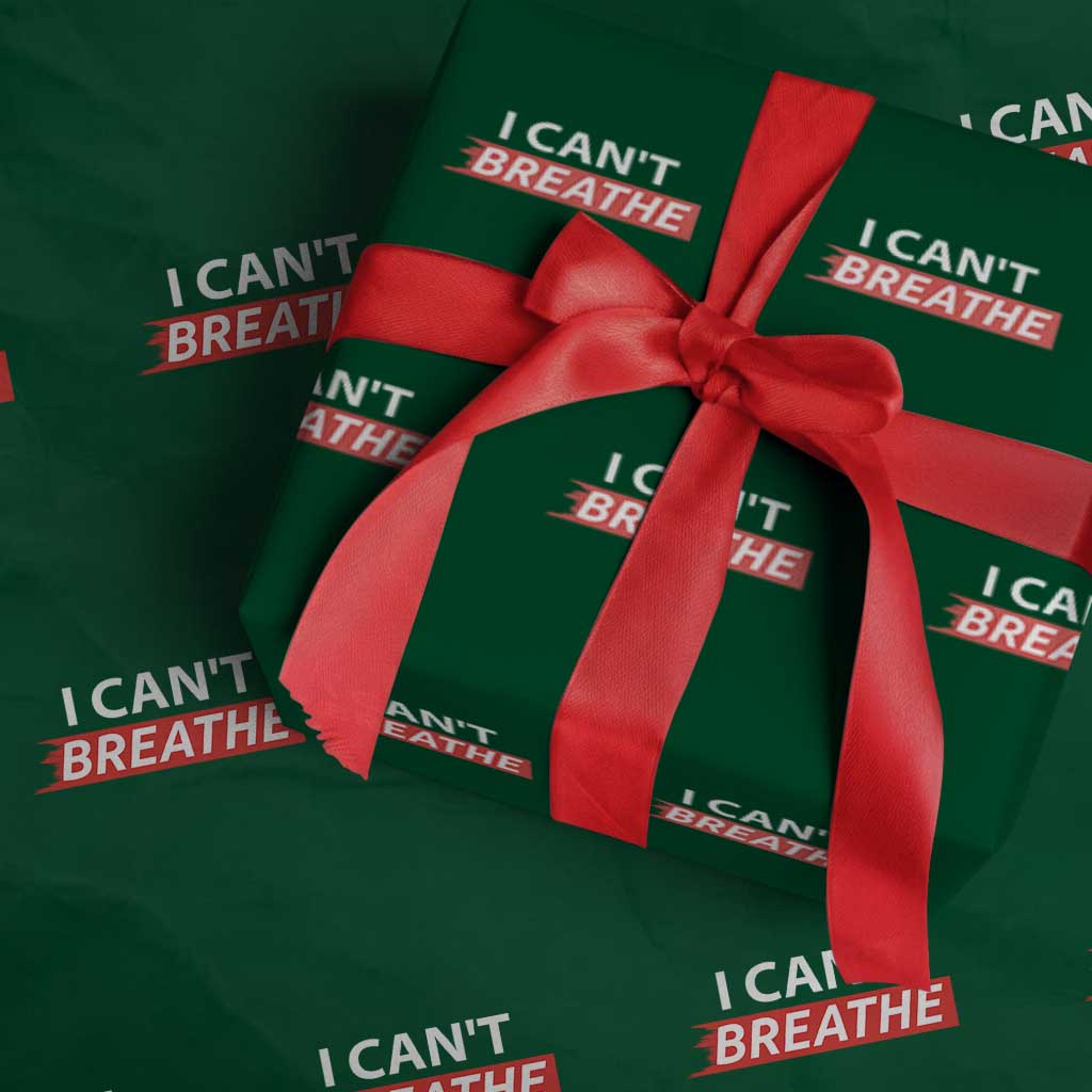 I Cant Breathe Wrapping Paper Roll Protest Civil Right - Wonder Print Shop