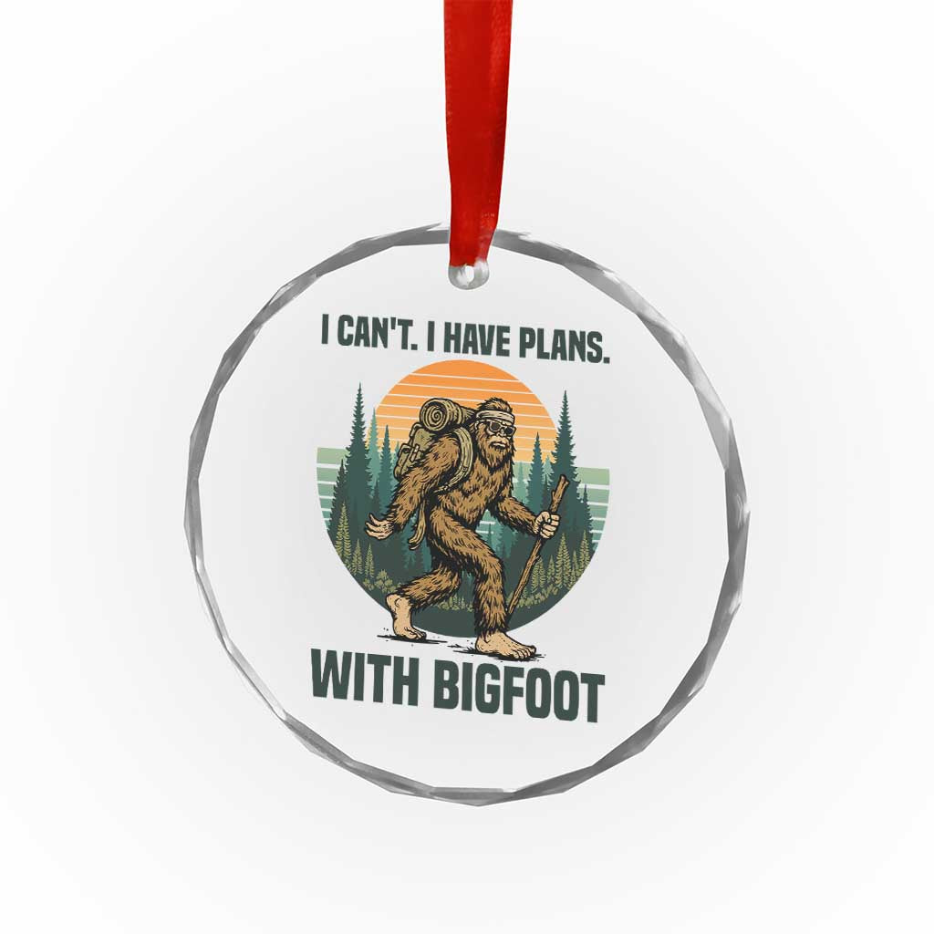 I Cant I Have Plans With Bigfoot Crystal Glass Ornament Funny Cryptid Lover Gift - Wonder Print Shop