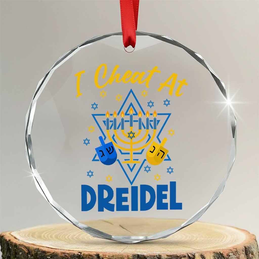 I Cheat At Dreidel Crystal Glass Ornament Funny Hanukkah Jewish Gift - Wonder Print Shop