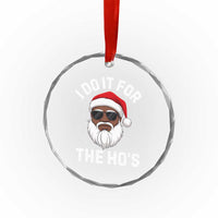 I Do It For The Hos Black Santa Christmas Crystal Glass Ornament Funny Inappropriate Rude Santa - Wonder Print Shop