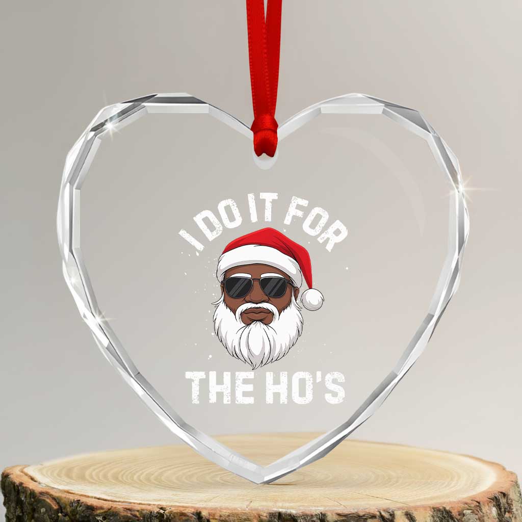 I Do It For The Hos Black Santa Christmas Heart Crystal Glass Ornament Funny Inappropriate Rude Santa - Wonder Print Shop