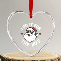 I Do It For The Ho's Heart Crystal Glass Ornament Funny Inappropriate Santa Christmas - Wonder Print Shop