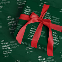 I Do What I Want Except Ask My Wife Wrapping Paper Roll Funny Married Humor Gag Gift for Husbands - Wonder Print Shop