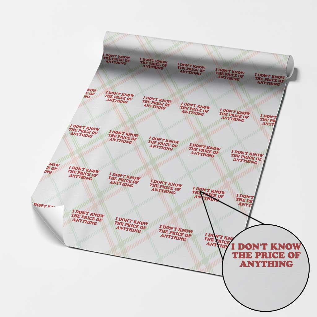 I Dont Know The Price Of Anything Wrapping Paper Roll Funny Retro