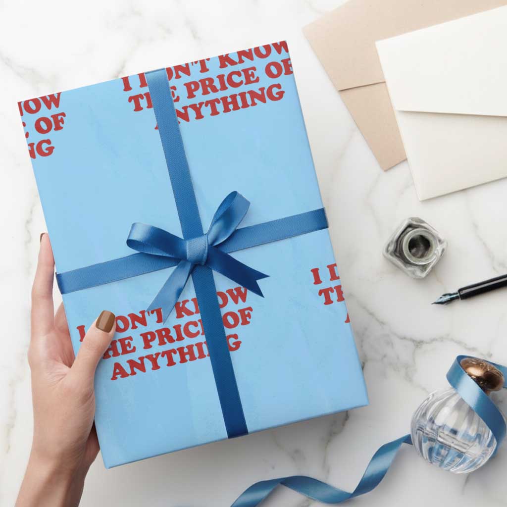 I Dont Know The Price Of Anything Wrapping Paper Roll Funny Retro
