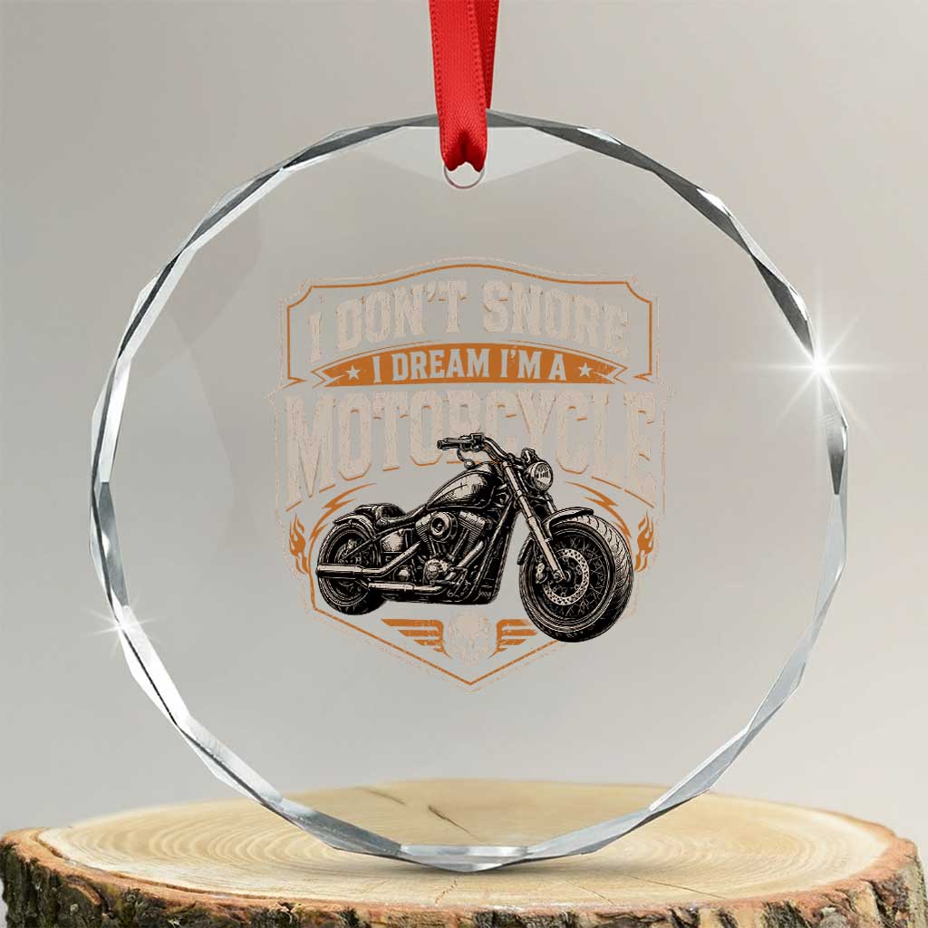 I Dont Snore I Dream Im A Motorcycle Rider Crystal Glass Ornament Snoring Biker Retro Bikers Club