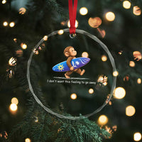 I Dont Want This Feeling To Go Away Crystal Glass Ornament Vintage Surf Monkey Nostalgic Summer Beach Vacation