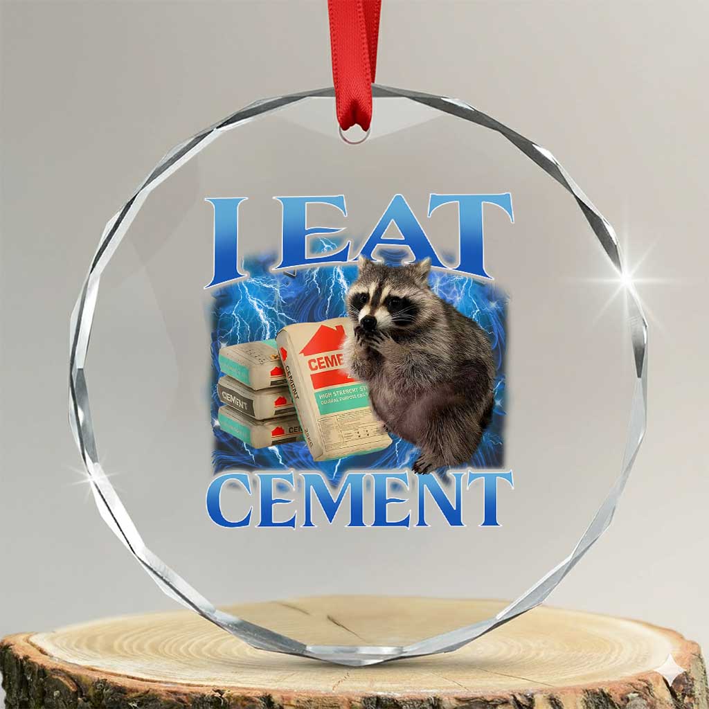 I Eat Cement Crystal Glass Ornament Cursed Raccoon Funny Oddly Dank Meme Gen Z - Wonder Print Shop