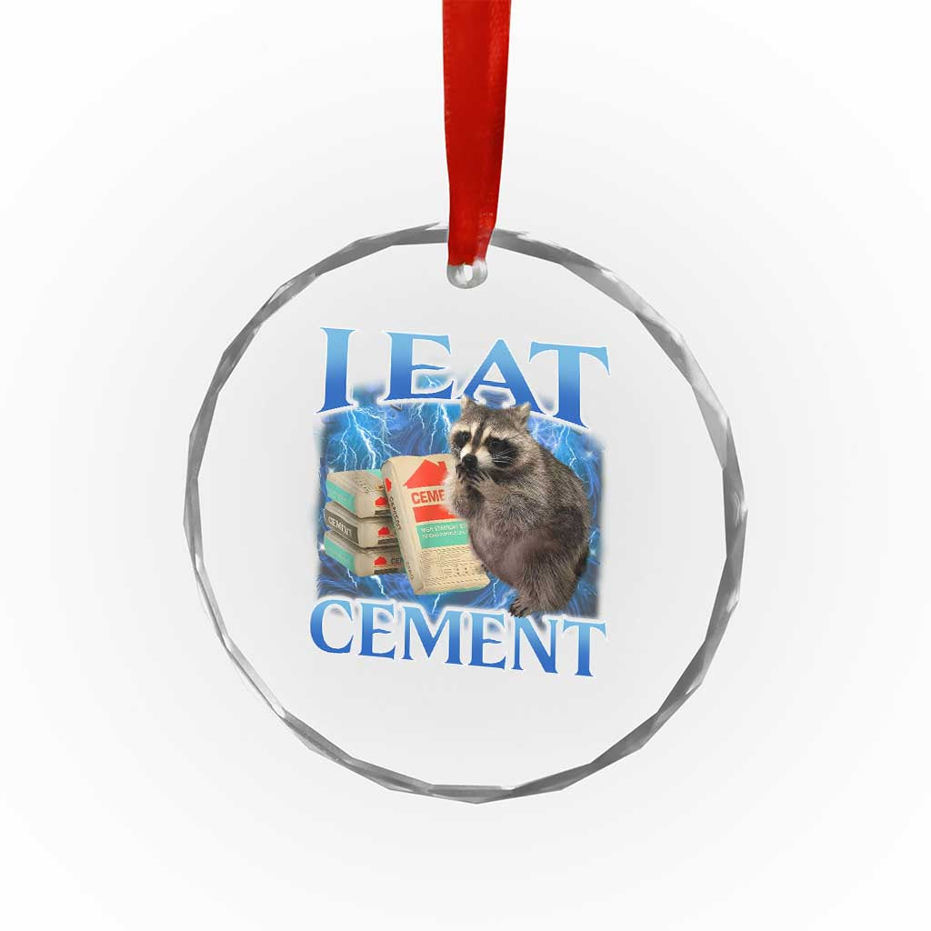 I Eat Cement Crystal Glass Ornament Cursed Raccoon Funny Oddly Dank Meme Gen Z - Wonder Print Shop