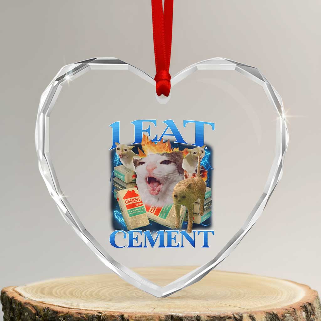 I Eat Cement Cursed Cat Heart Crystal Glass Ornament Funny Cat Meme Ironic - Wonder Print Shop