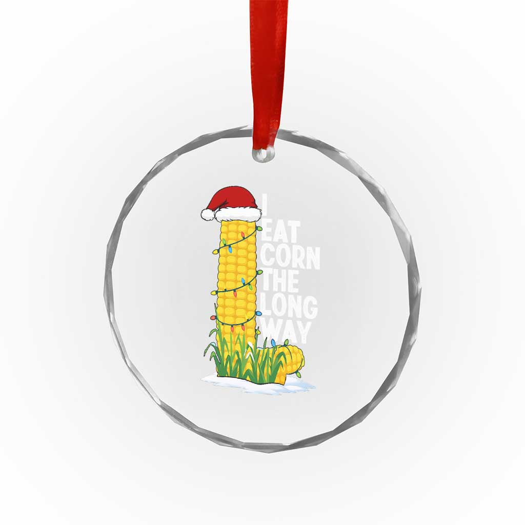 I Eat Corn The Long Way Crystal Glass Ornament Funny Corn Adult Humor Christmas - Wonder Print Shop