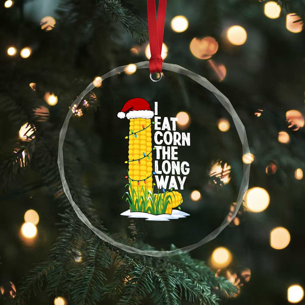 I Eat Corn The Long Way Crystal Glass Ornament Funny Corn Adult Humor Christmas - Wonder Print Shop