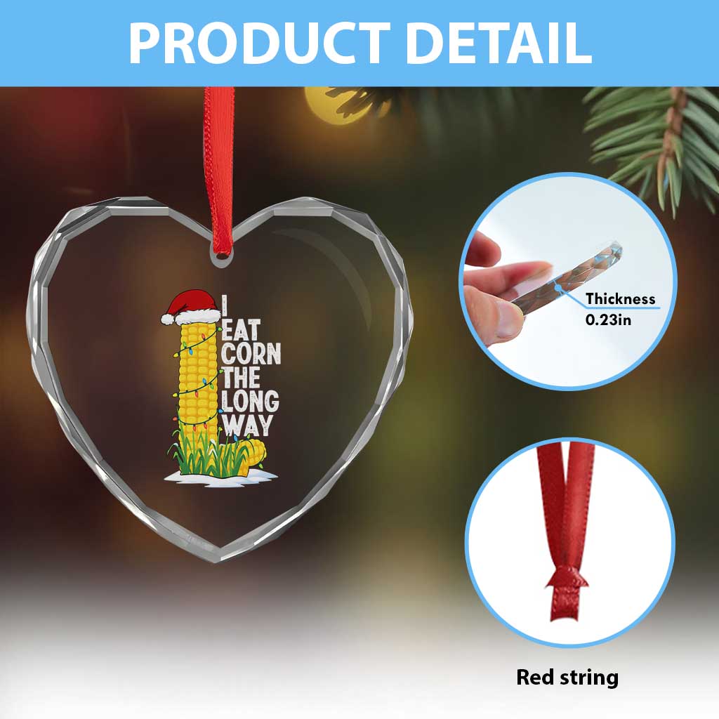 I Eat Corn The Long Way Heart Crystal Glass Ornament Funny Corn Adult Humor Christmas - Wonder Print Shop