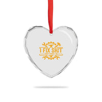 I Fix Shit Thats What I Do Heart Crystal Glass Ornament Funny Work Fathers Day