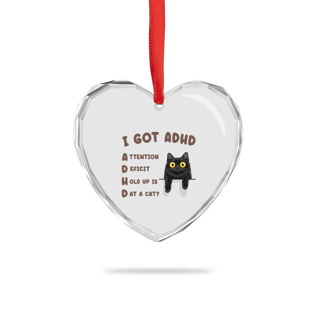 I Got ADHD is that A Cat Heart Crystal Glass Ornament Funny Cat Lover