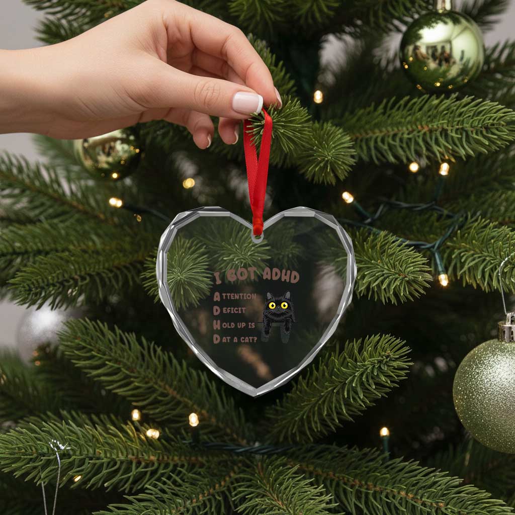 I Got ADHD is that A Cat Heart Crystal Glass Ornament Funny Cat Lover