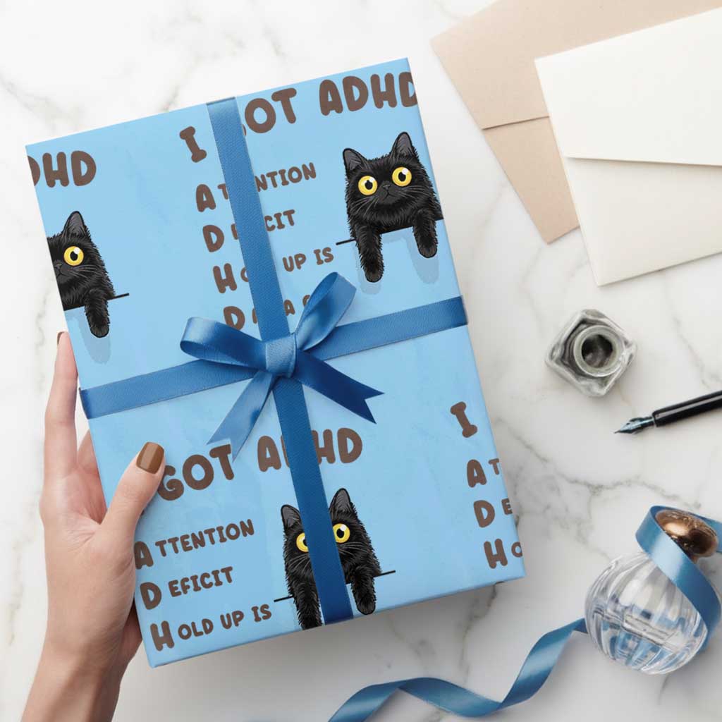 I Got ADHD is that A Cat Wrapping Paper Roll Funny Cat Lover