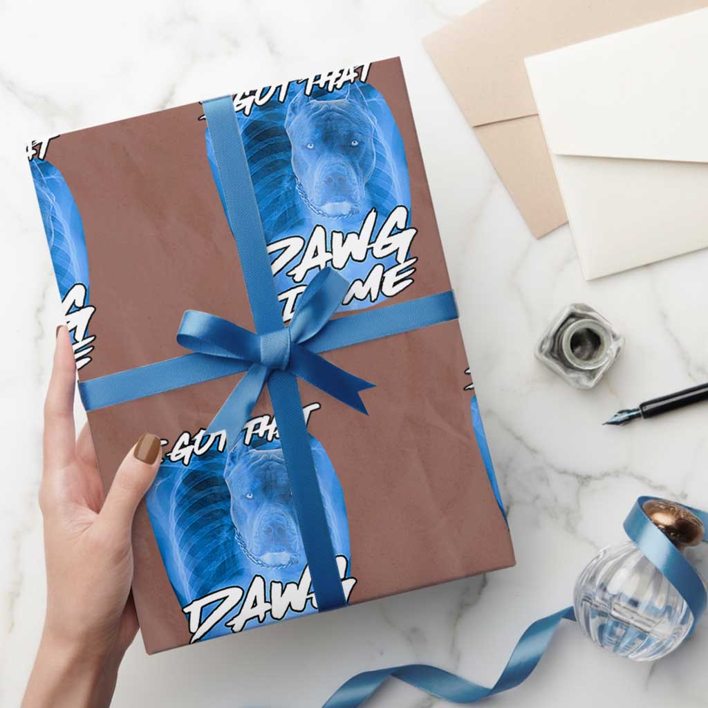 I Got That Dawg In Me Wrapping Paper Roll Funny Pitbull Xray Ironic Meme Viral Quote