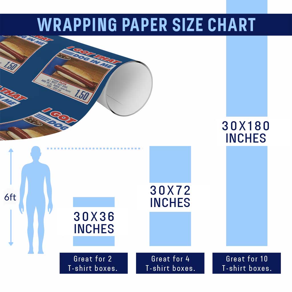 I Got That Dog In Me Wrapping Paper Roll Keep 150 Dank Meme Hot Dog Combo - Wonder Print Shop