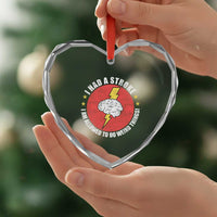 I Had A Stroke I Am Allowed To Do Weird Things Heart Crystal Glass Ornament