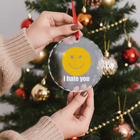I Hate You Meme Distressed Smiling Face Crystal Glass Ornament Dark Humor Sarcastic Funny Attitude