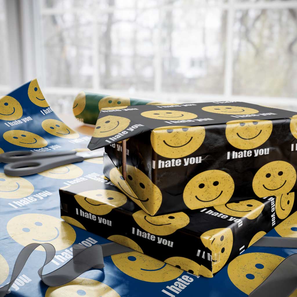 I Hate You Meme Distressed Smiling Face Wrapping Paper Roll Dark Humor Sarcastic Funny Attitude