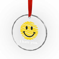 I Hate You Smile Face Meme Crystal Glass Ornament Viral Sarcastic Humor