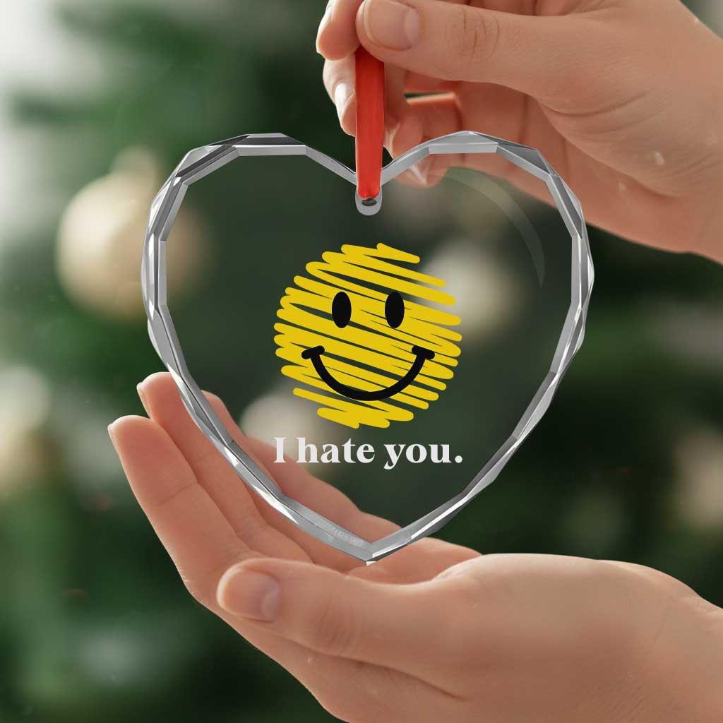 I Hate You Smile Face Meme Heart Crystal Glass Ornament Viral Sarcastic Humor
